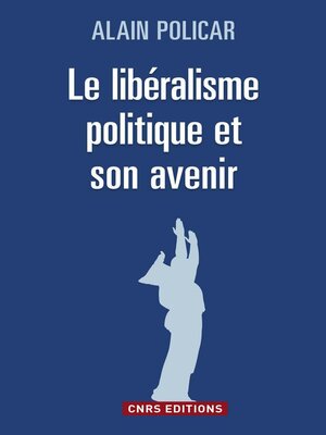 cover image of Le Libéralisme politique et son avenir
